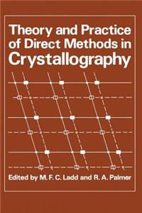 Theory and Practice of Direct Methods in Crystallography