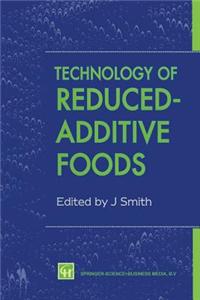 Technology of Reduced-Additive Foods