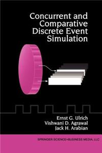 Concurrent and Comparative Discrete Event Simulation