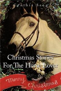 Christmas Stories For The Horse Lover