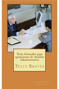 Tests Generales para oposiciones de Auxiliar Administrativo