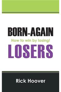 Born-Again Losers