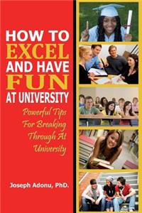 How to excel and have fun at university