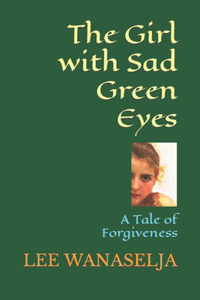 Girl with Sad Green Eyes