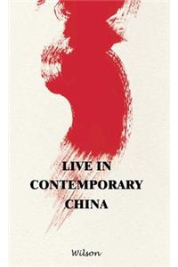 Live in Contemporary China