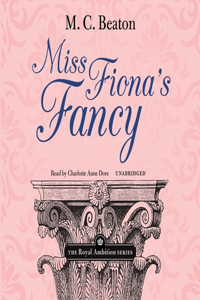 Miss Fiona's Fancy Lib/E