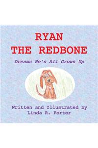 Ryan the Redbone