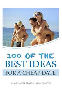 100 of the Best Ideas for a Cheap Date