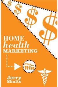 Home Health Marketing