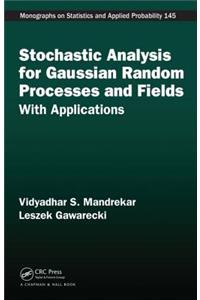 Stochastic Analysis for Gaussian Random Processes and Fields