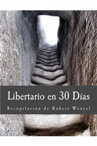 Libertario En 30 Dias (Edicion En Letras Grandes)