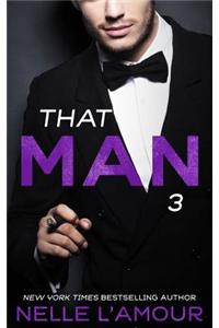THAT MAN 3 (That Man Trilogy)