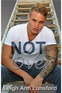 Not Over