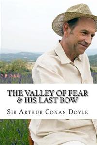 The Valley of Fear & His Last Bow