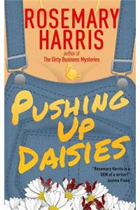 Pushing Up Daisies