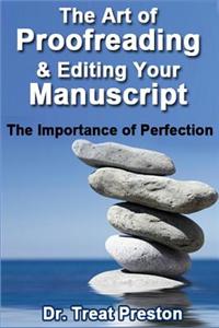 Art of Proofreading & Editing Your Manuscript