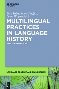 Multilingual Practices in Language History