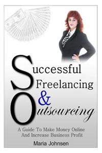 Successful Freelancing And Outsourcing