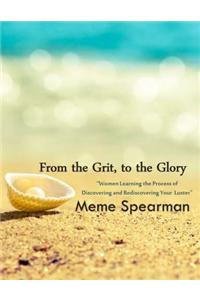 From the Grit to the Glory