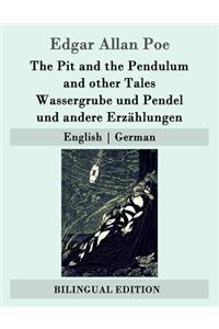 The Pit and the Pendulum and other Tales / Wassergrube und Pendel und andere Erzählungen