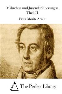 Mährchen Und Jugenderinnerungen Theil II
