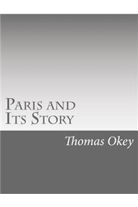 Paris and Its Story