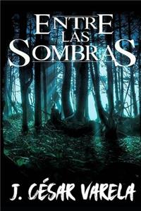 Entre las Sombras