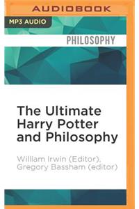 The Ultimate Harry Potter and Philosophy