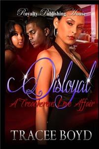 Disloyal