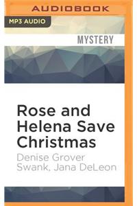 Rose and Helena Save Christmas