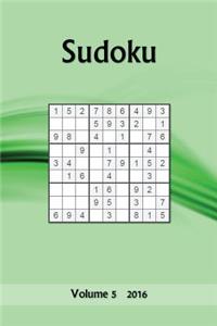 Sudoku: Volume 5 2016: Volume 5 2016