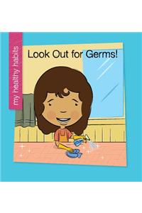 Look Out for Germs!