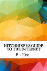 Hitchhiker's Guide to the Internet