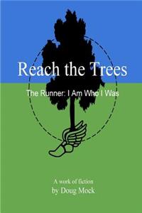 Reach the Trees