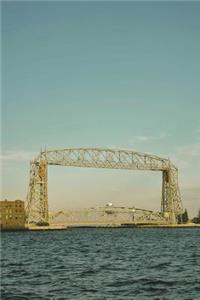 Duluth Minnesota Lift Bridge Journal