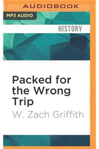 Packed for the Wrong Trip