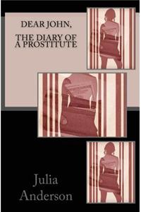 Dear john, The Diary of a Prostitute