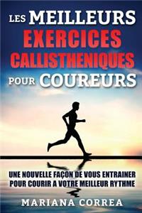 LeS MEILLEURS EXERCICES CALLISTHENIQUES POUR COUREURS