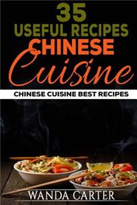 35 Useful Recipes Chinese Cuisine. Chinese cuisine. Best recipes.