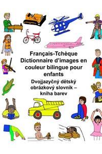 Français/Tchèque Dictionnaire d'images en couleur bilingue pour enfants