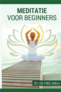 Meditatie voor Beginners