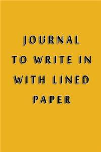 Journal To Write In With Lined Paper