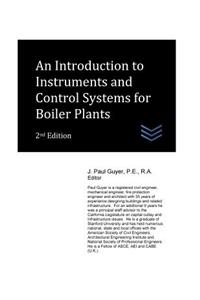 An Introduction to Instruments and Control Systems for Boiler Plants