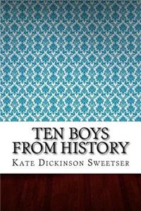 Ten Boys from History