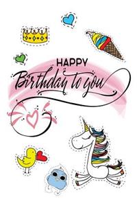 Happy Birthday To You