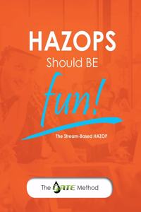 HAZOPs Should Be Fun!