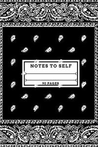 Notes To Self (90 Pages) - Black Bandana Writing Journal