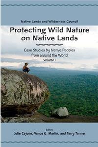 Protecting Wild Nature on Native Lands