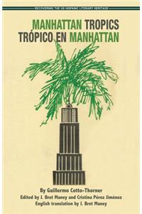 Manhattan Tropics / Trpico En Manhattan