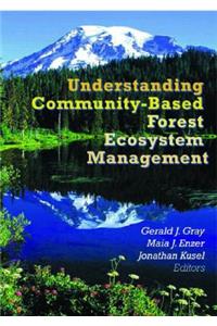 Understanding Community-Based Forest Ecosystem Management